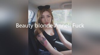 Beauty blonde Anneli Fuck